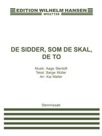 Borge Muller_Age Stentoft: De Sidder Som De Skal De To