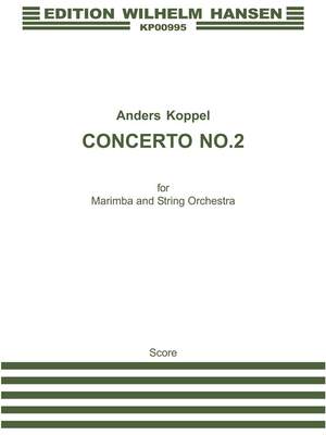 Anders Koppel: Concerto No.2 For Marimba And String Orchestra