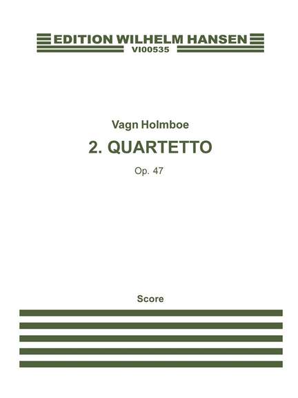 Vagn Holmboe: String Quartet No.2 Op.47