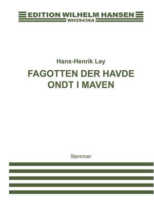 Hans-Henrik Ley: Fagotten, Der Havde Ondt I.
