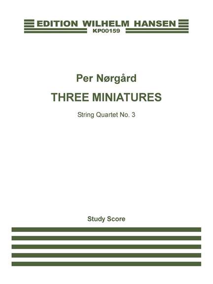 Per Nørgård: String Quartet No.3 'Three Miniatures'