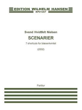 Svend Hvidtfelt Nielsen: Scenarier - 7 Shortcuts For Blæserkvintet