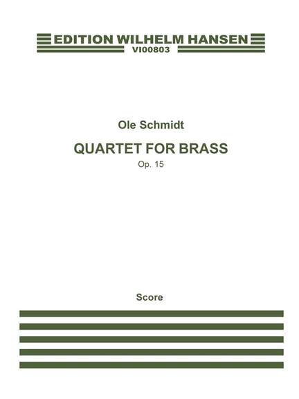 Ole Schmidt: Quartet For Brass Op.15