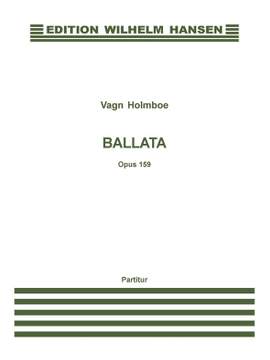Vagn Holmboe: Ballata Op.159