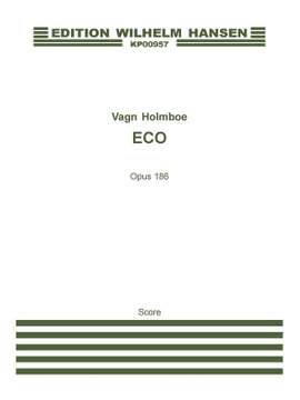 Vagn Holmboe: Eco Op.186