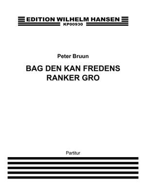 Peter Bruun: Bag Den Kan Fredens Ranker Gro
