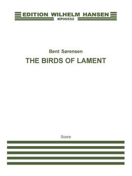 Bent Sørensen: The Birds Of Lament