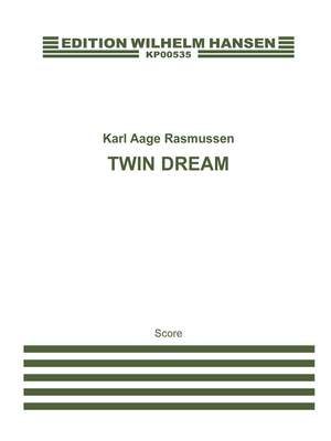 Karl Aage Rasmussen: Twin Dream