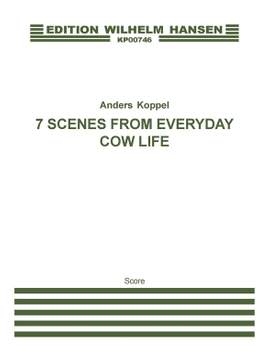 Anders Koppel: 7 Scenes From Everyday Cow Life