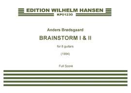 Anders Brødsgaard: Brainstorm I & II