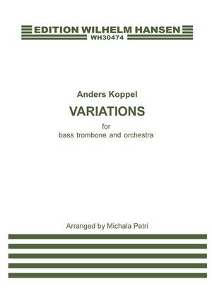 Anders Koppel: Variations For Bass Trombone and Orchestra