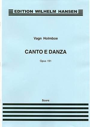 Vagn Holmboe: Canto E Danza Op.191