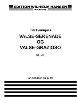 Fini Henriques: Valse-Serenade Op.36