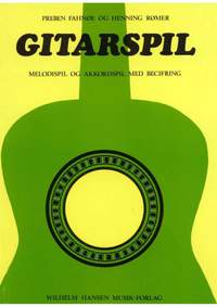 Preben Fahnoe_Henning Romer: Guitarspil -Melodispil Of Akkordspil Med Becifring
