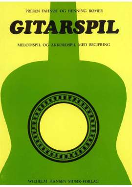 Preben Fahnoe_Henning Romer: Guitarspil -Melodispil Of Akkordspil Med Becifring