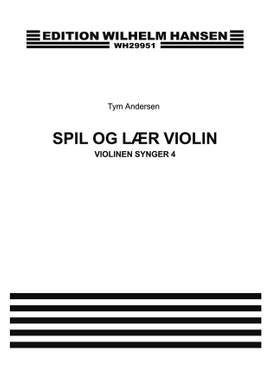 Tym Andersen: Spil og Lær Violin 4