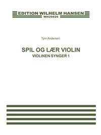 Tym Andersen: Spil og Lær Violin 1