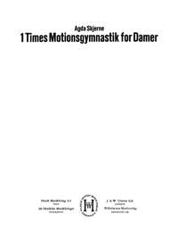 Agda Skjerne: 1 Times Motionsgymnastik