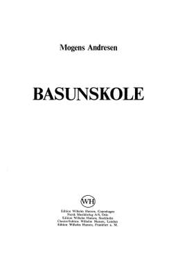 Mogens Andresen: Basunskole