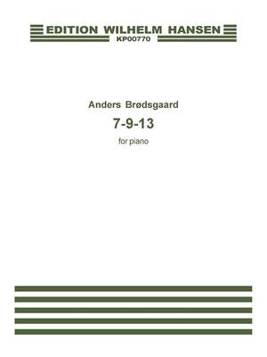 Anders Brødsgaard: 7 - 9 - 13