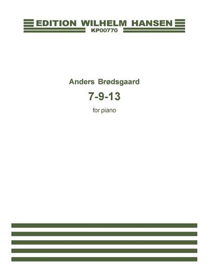 Anders Brødsgaard: 7 - 9 - 13