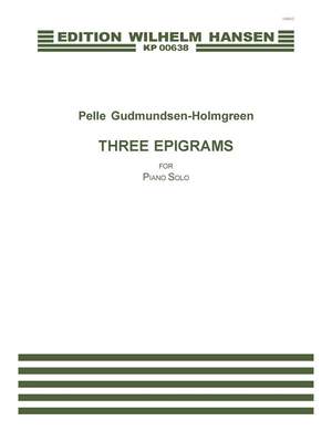 Pelle Gudmundsen-Holmgreen: 3 Epigrammer