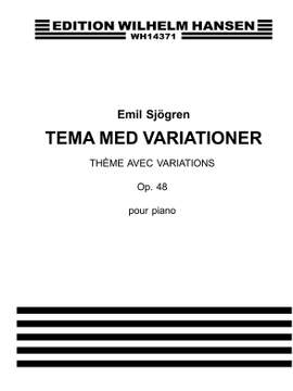 Emil Sjogren: Theme and Variations Op. 48