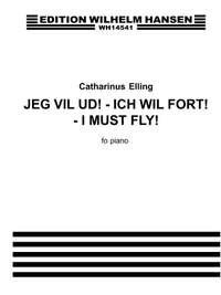 C. Elling_Ignaz Friedman: Jeg Vil Ud! - Ich Will Fort!