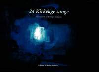 Erling Lindgren: 24 Kirkelige Sange