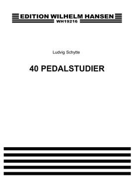Ludwig Schytte: 40 Pedalstudier