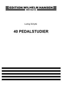Ludwig Schytte: 40 Pedalstudier