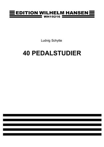 Ludwig Schytte: 40 Pedalstudier