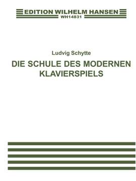 Ludwig Schytte: Die Schule Des Mod Op.174 A2
