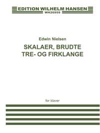 Edwin Nielsen: Skalaer, Brudte 3- og 4Klange