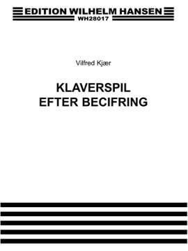 Vilfred Kjaer: Klaverspil Efter Becifring
