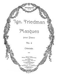 Ignaz Friedman: Masques - No. 4 Orientale