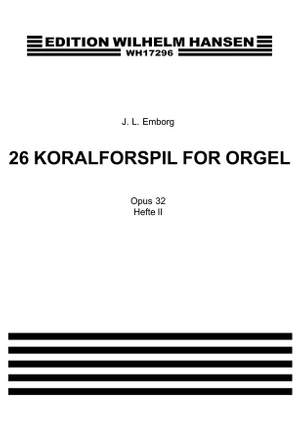 Jens Laursøn Emborg: 26 Koralforspil Op. 32 Hft.2