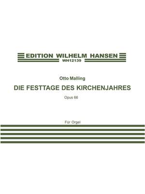 Otto Malling: Kirkearets Festdage Op.66 1
