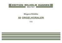 Mogens Woldike: 50 Orgelkoraler