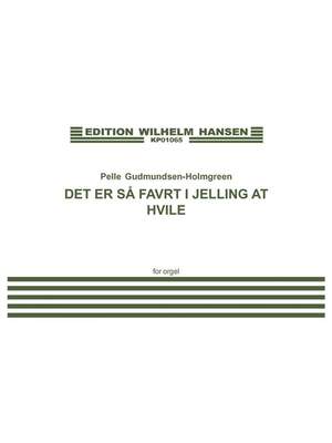 Pelle Gudmundsen-Holmgreen: Der Er Så Favrt i Jelling At Hvile