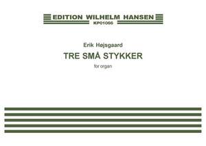 Erik Hojsgaard: Tre Sma Stykker