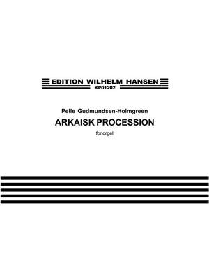 Pelle Gudmundsen-Holmgreen: Arkaisk Procession