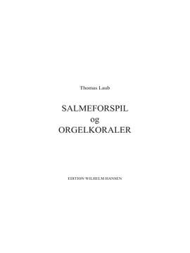 Thomas Laub: Salmeforspil og Orgelkoraler