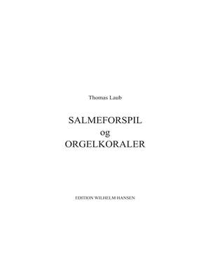 Thomas Laub: Salmeforspil og Orgelkoraler
