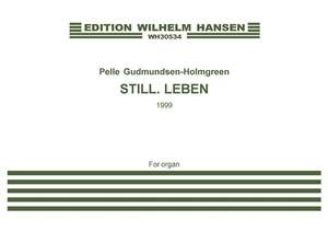 Pelle Gudmundsen-Holmgreen: Still. Leben