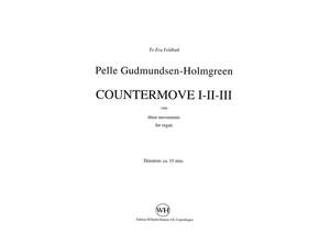 Pelle Gudmundsen-Holmgreen: Countermove I-II-III
