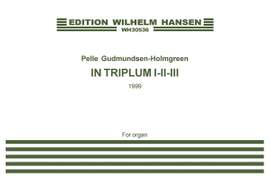 Pelle Gudmundsen-Holmgreen: In Triplum I-II-III