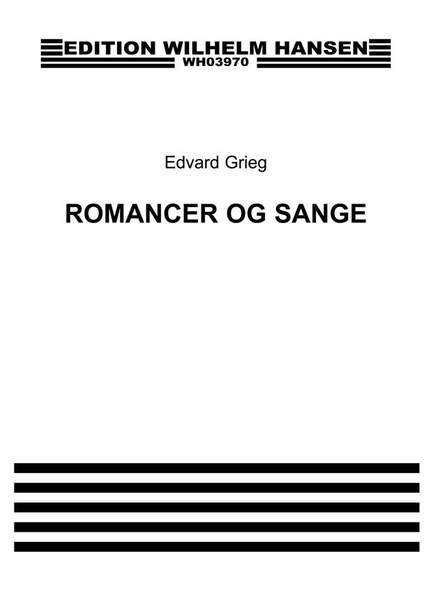 Edvard Grieg: Romancer Og Sange - Bind. 2