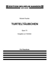 Richard Tourbie: Turteltaeubchen Op.73