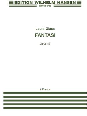 Louis Glass: Fantasi Op. 47